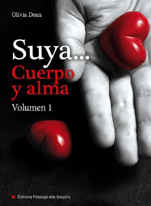 [Suya, cuerpo y alma 01] • Suya...Cuerpo Y Alma Volumen I